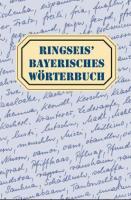 Ringseis‘ Bayerisches Wörterbuch