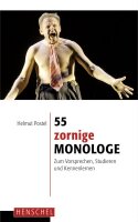 55 zornige Monologe.