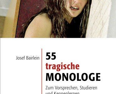 55 tragische Monologe.